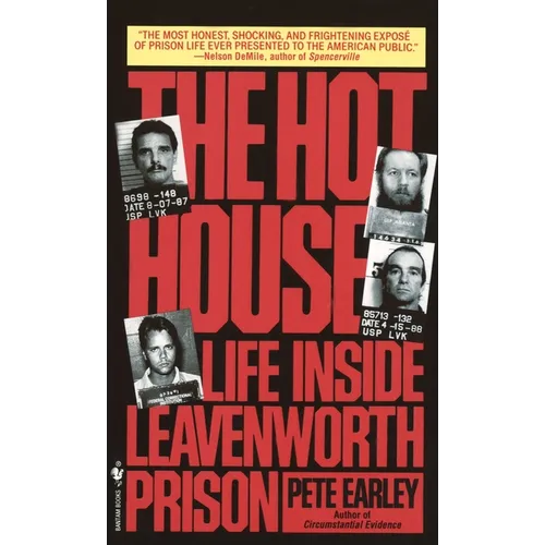 The Hot House: Life Inside Leavenworth Prison
