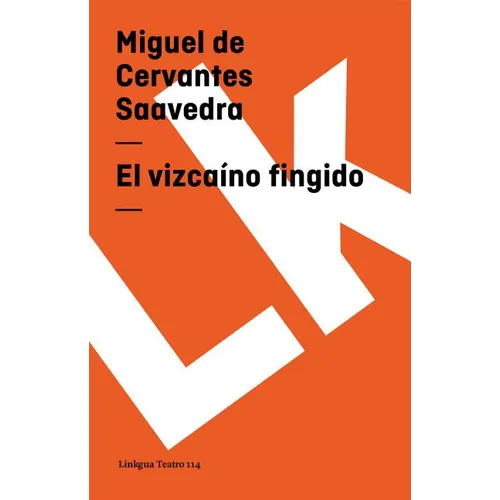 El vizcaíno fingido