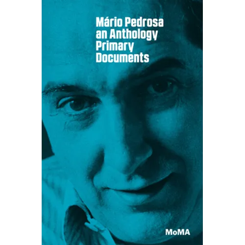 Mário Pedrosa: Primary Documents