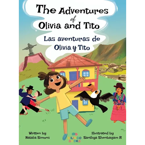 The Adventures of Olivia and Tito / Las aventuras de Olivia y Tito