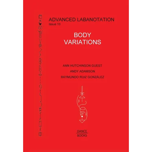 Advanced Labanotation, Issue 10: Body Variations