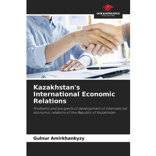 Kazakhstan's International Economic Relations