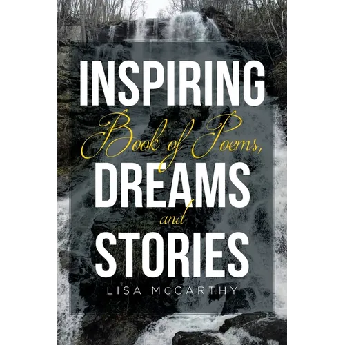 Inspiring Book of Poems, Dreams and Stories