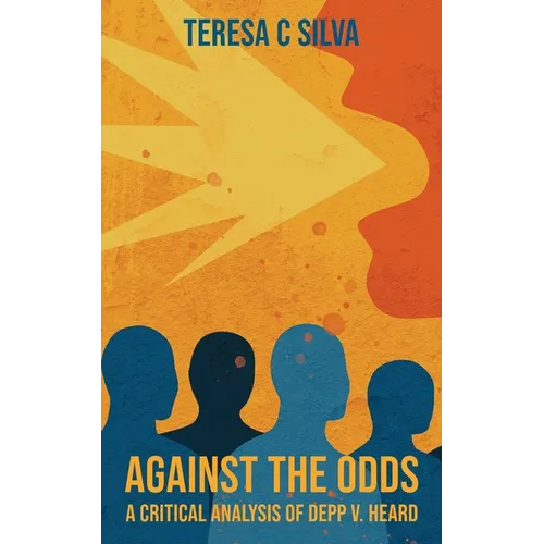 Against the Odds: A Critical Analysis of Depp v. Heard