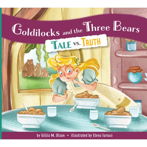 Goldilocks and the Three Bears: Tale vs. Truth