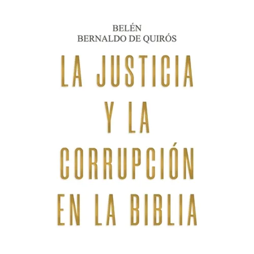 La Justicia y la corrupción en la Biblia