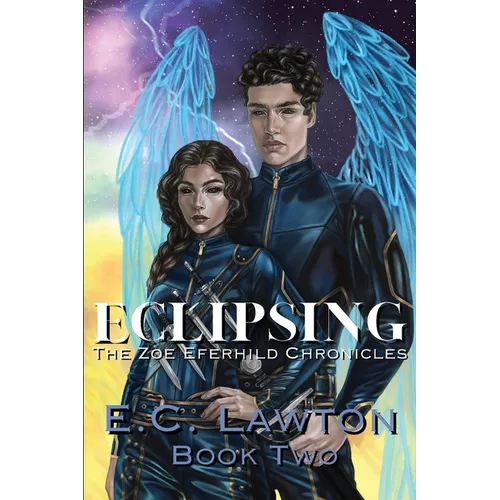Eclipsing, The Zoe Eferhild Chronicles