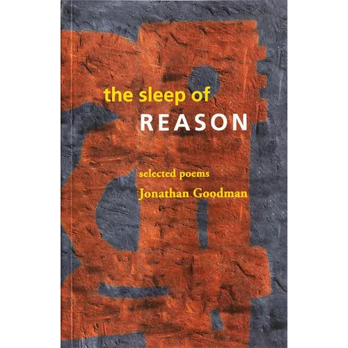 The Sleep of Reason: Selected Poems