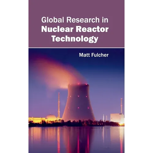 Global Research in Nuclear Reactor Technology