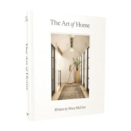 The Art of Home: A Designer Guide to Creating an Elevated Yet Approachable Home