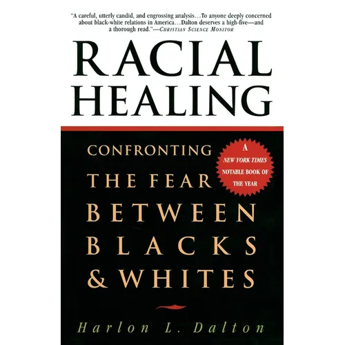 Racial Healing: Confronting the Fear Between Blacks & Whites