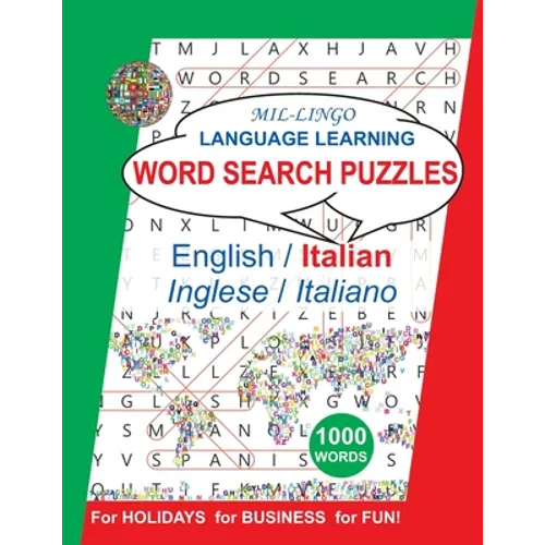 Italian Word Search Puzzles, for Holidays, for Business, for Fun: Language Learning Activity Book for English Speakers