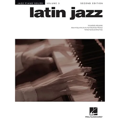 Latin Jazz: Jazz Piano Solos Series Volume 3