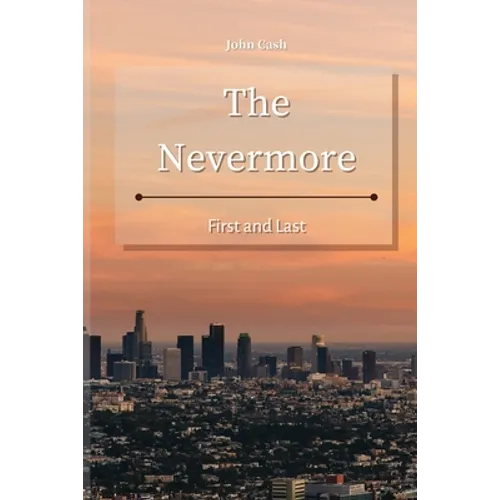 The Nevermore: First and Last