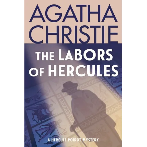 The Labors of Hercules: A Hercule Poirot Mystery