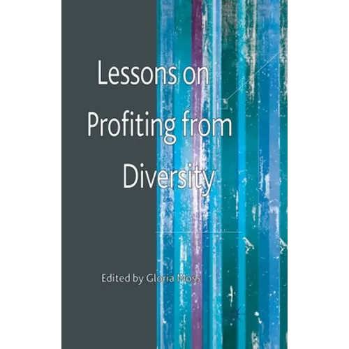 Lessons on Profiting from Diversity
