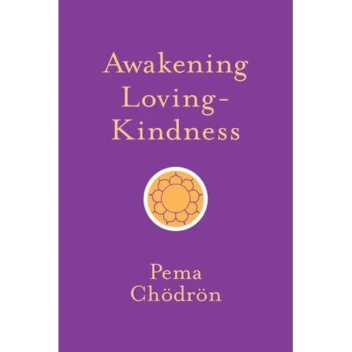 Awakening Loving-Kindness
