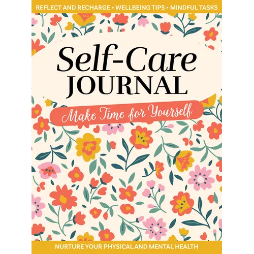 Self-Care Journal: Make Time for Yourself