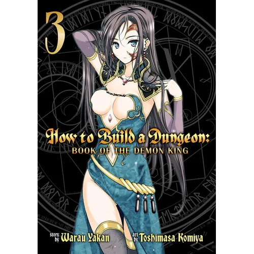 How to Build a Dungeon: Book of the Demon King Vol. 3