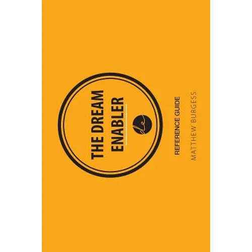 The Dream Enabler - Reference Guide