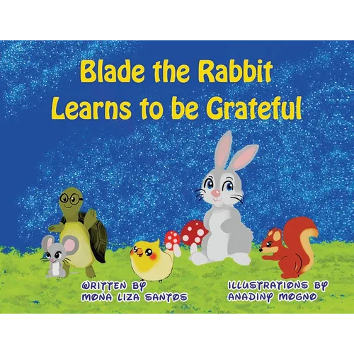 Blade the Rabbit Learns to be Grateful