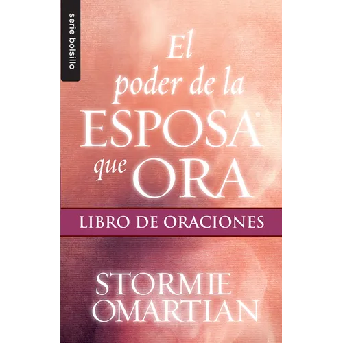 El Poder de la Esposa Que Ora: Libro de Oraciones - Serie Favoritos