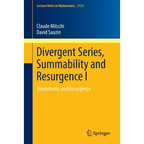 Divergent Series, Summability and Resurgence I: Monodromy and Resurgence