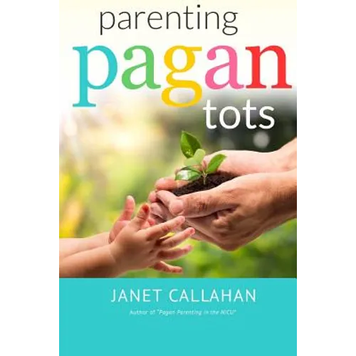 Parenting Pagan Tots
