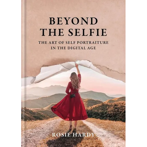 Beyond the Selfie: The Art of Self Portraiture in the Digital Age