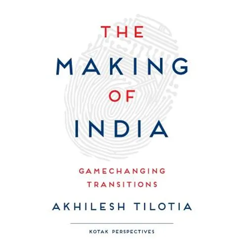The Making of India: Gamechanging Transitions