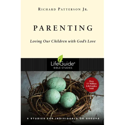 Parenting: Loving Our Children with God's Love