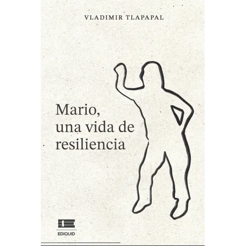 Mario, una vida de resiliencia