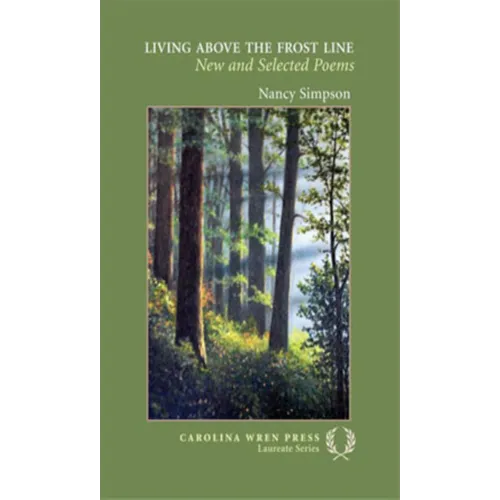 Living Above the Frost Line: New and Selected Poems