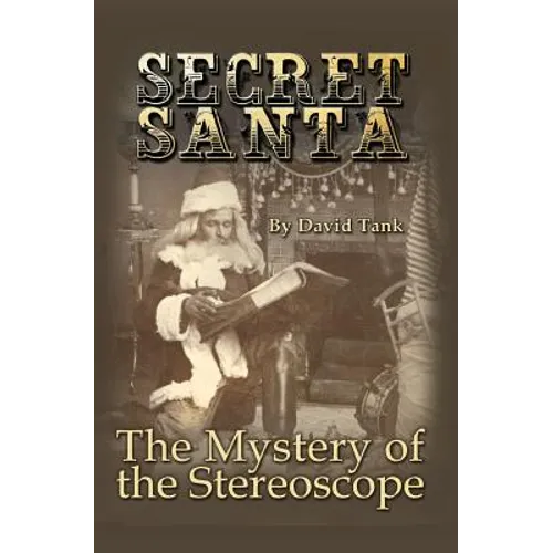 Secret Santa: The Mystery of the Stereoscope