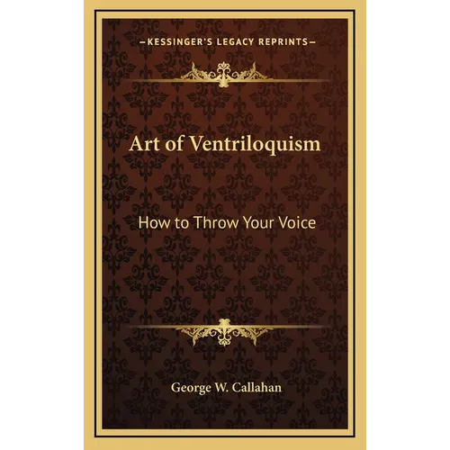 Art of Ventriloquism: How to Throw Your Voice