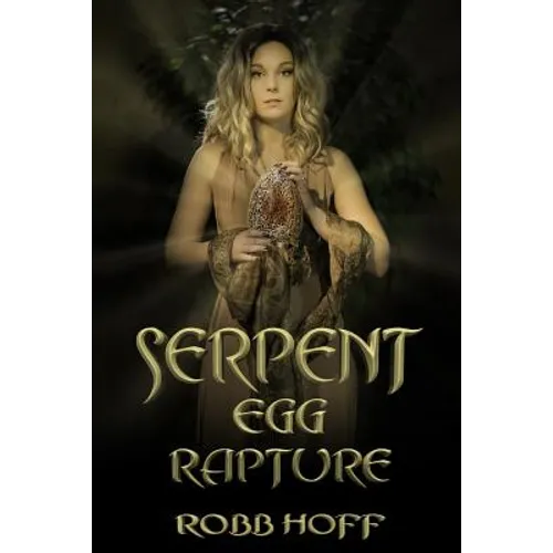 Serpent Egg Rapture