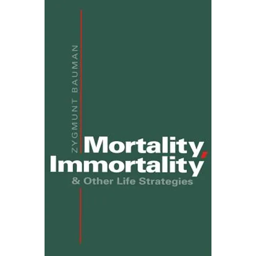Mortality, Immortality