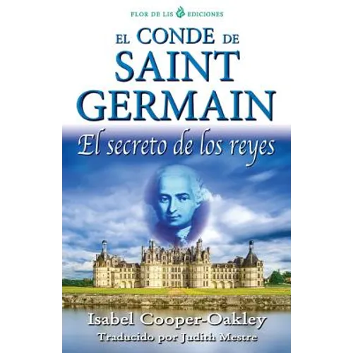 El conde de Saint Germain: El secreto de los reyes