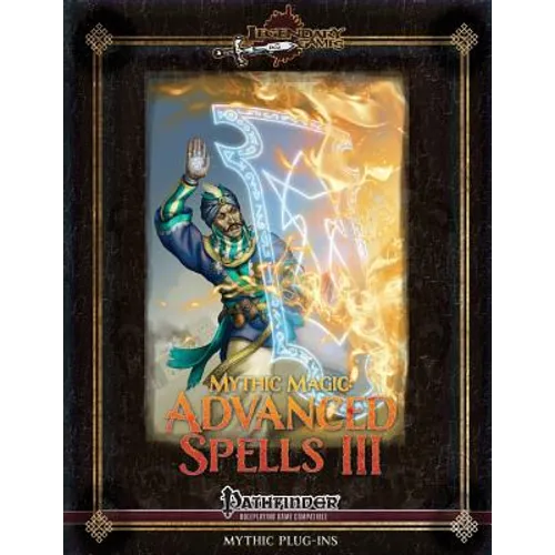 Mythic Magic: Advanced Spells III