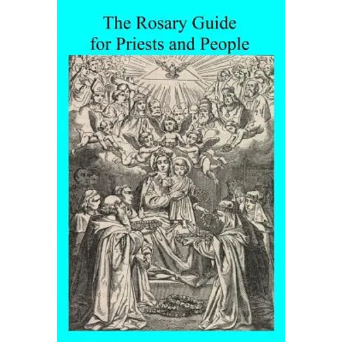 The Rosary Guide for Priests and People