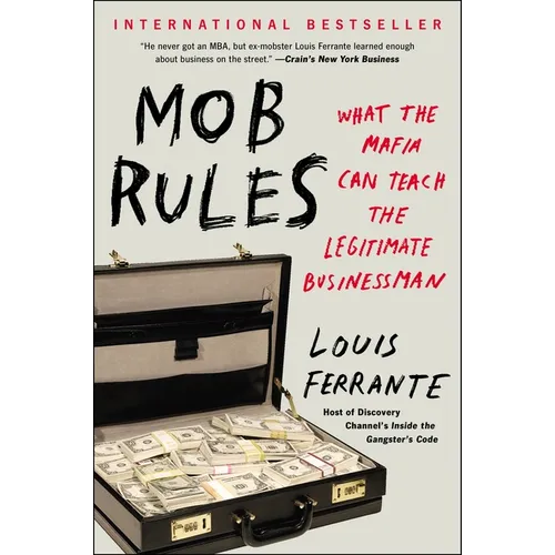 Mob Rules: What the Mafia Can Teach the Legitimate Businessman