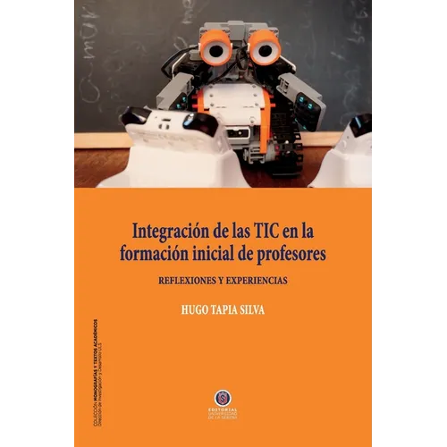 Integración de las TIC en la formación inicial de profesores