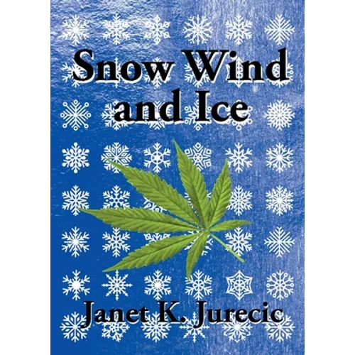 Snow Wind and Ice