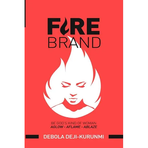 FireBrand: Be God's Kind of Woman