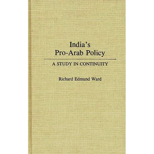 India's Pro-Arab Policy: A Study in Continuity