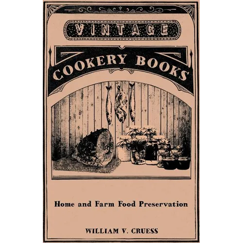 Home and Farm Food Preservation