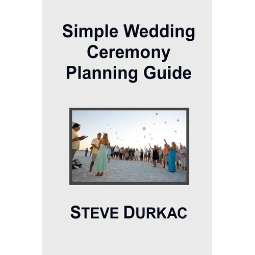 Simple Wedding Ceremony Planning Guide