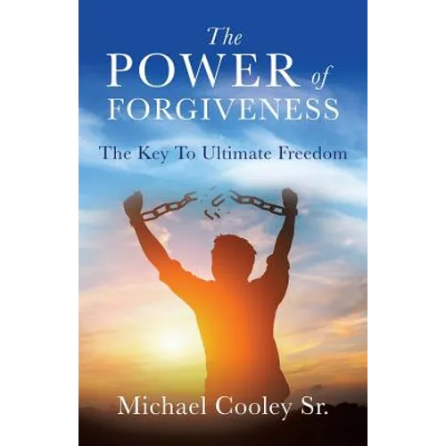 The Power of Forgiveness
