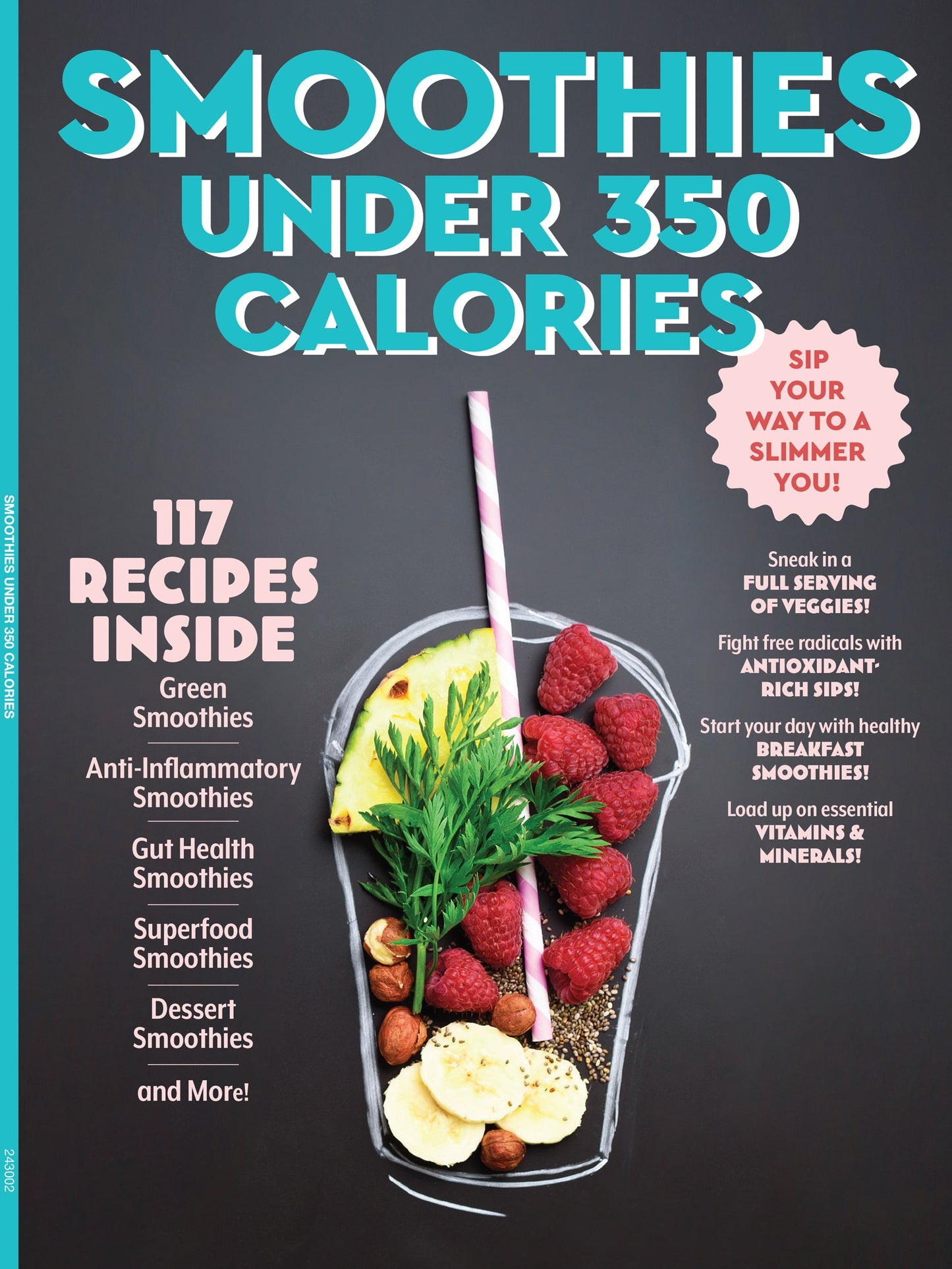 Smoothies - 117 Recipes Under 350 Calories: Sip Your Way To A Slimmer You! Vitamins, Minerals, Antioxidants, Nutritional Benefits & Gut Friendly Smoothies For Health, Energy, Weight Loss & More!