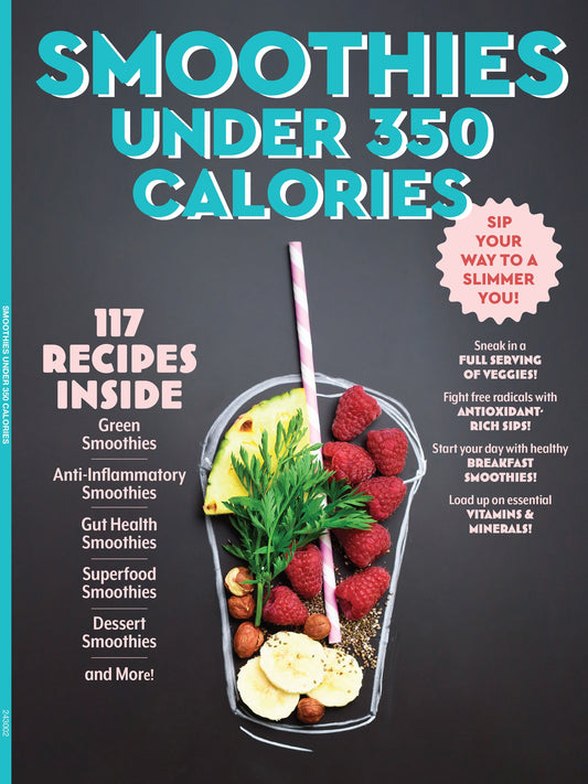 Smoothies - 117 Recipes Under 350 Calories: Sip Your Way To A Slimmer You! Vitamins, Minerals, Antioxidants, Nutritional Benefits & Gut Friendly Smoothies For Health, Energy, Weight Loss & More!